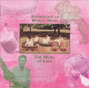 Anthology of World Music - The Music Of Laos