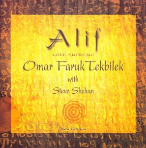 Omar Faruk Tekbilek & Steve Shehan - Alif Love Supreme
