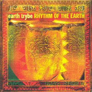 Earth Trybe - Rhythm Of The Earth