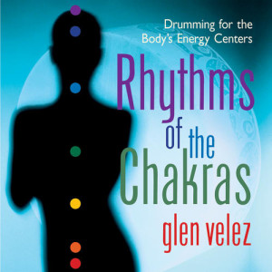 Glen Velez - Rhythms of the Chakras (1998)