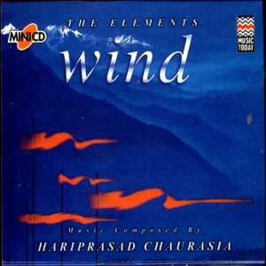 Hariprasad Chaurasia - The Elements - Wind