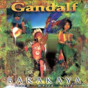 Gandalf - Barakaya (Trees Water Life)