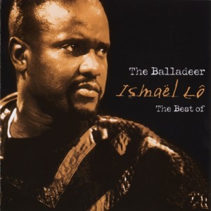 Ismael Lo - The Balladeer (The Best of)