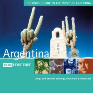 Аргентинское Танго и не только (The Rough Guide to the Music of Argentina)
