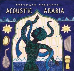 Putumayo - Acoustic Arabia