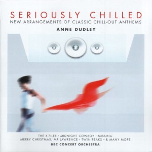 Anne Dudley - Seriously Chilled